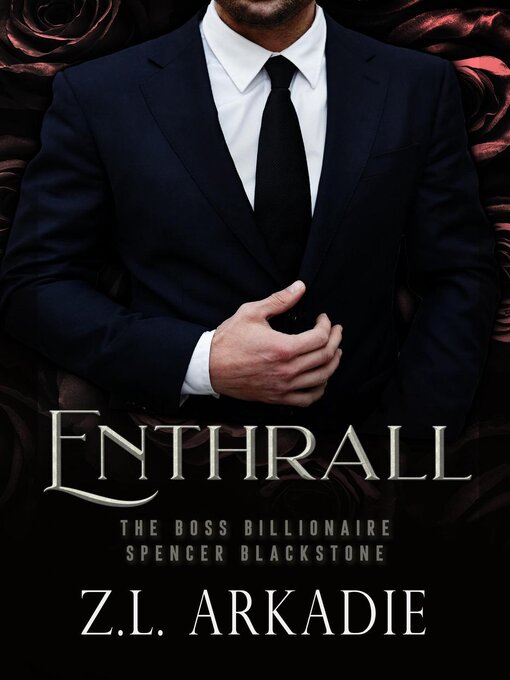 Title details for Enthrall by Z.L. Arkadie - Available